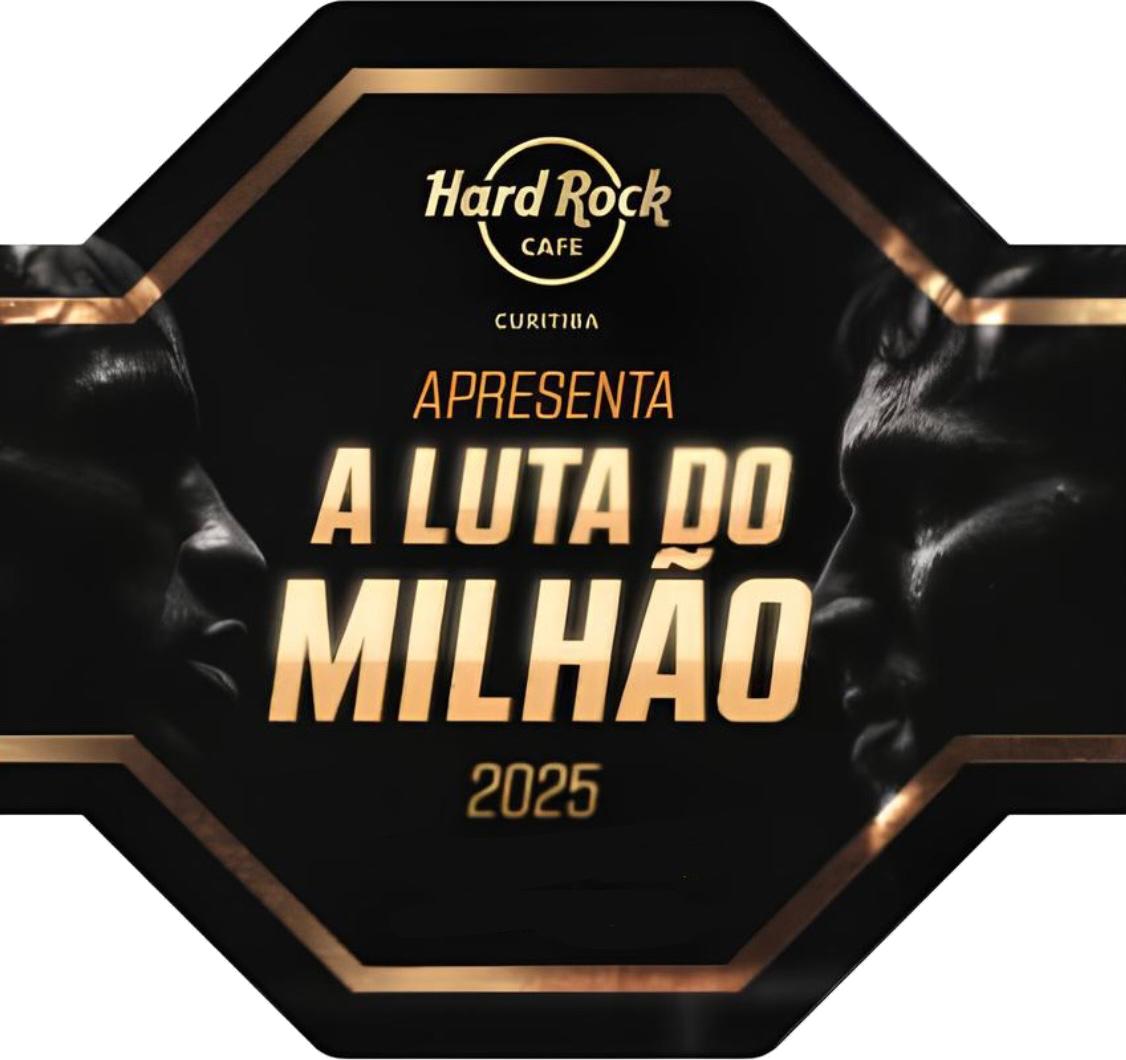 Cartaz preto e dourado: Hard Rock Cafe Curitiba apresenta A Luta do Milhão 2025